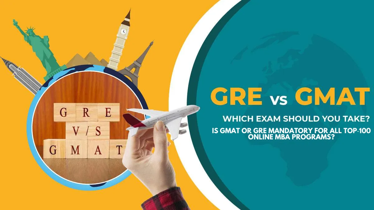 Is GMAT or GRE Mandatory for All Top‑100 Online MBA Programs?