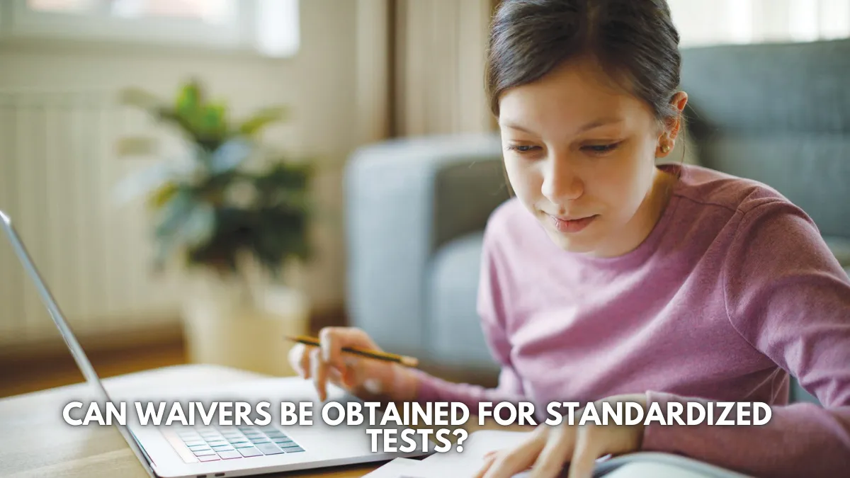 Can Waivers Be Obtained for Standardized Tests?
