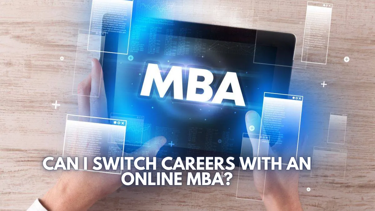 Can I switch careers with an online MBA?